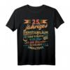 25 Jähriges Dienstjubiläum T-Shirt  Lustiges Arbeitsjubiläum Geschenk für Mann im Dienst