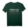 Färbt sich schwarz, wenn du mir auf die Nerven gehst - Lustiges Sarkasmus T-Shirt für Freunde, Kollegen & Familie
