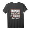 T-Shirt Tuner Tuning Autofahren KFZ Mechaniker Witz Spruch  Lustiges Geschenk für Autoliebhaber, Schrauber & Drift-Fans