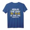 Christliches Bibelvers Johannes 14:6 T-Shirt - Inspirierendes Design mit Jesus, Weg, Wahrheit und Leben für Gläubige und Geburtstagsgeschenke