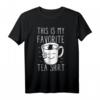 Favorite Tee Shirt - Lustiges Teetrinker T-Shirt mit Wortspiel für Teeliebhaber, Freunde & Geburtstage