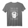 Favorite Tee Shirt - Lustiges Teetrinker T-Shirt mit Wortspiel für Teeliebhaber, Freunde & Geburtstage