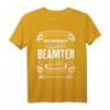 Lustiges Beamter Geschenk Arbeit Verbeamtung Kollege T-Shirt  Humorvolles Geschenk für Kollegen, Geburtstag & Weihnachten