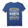 Lustiges Beamter Geschenk Arbeit Verbeamtung Kollege T-Shirt  Humorvolles Geschenk für Kollegen, Geburtstag & Weihnachten