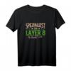 Layer 8 EDV Systemadministrator IT Langarmshirt  Perfekt für IT-Profis, Programmierer & Computerfachleute als Geschenk oder Arbeitskleidung