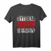 Informatiker IT Nerd Coder Programmierer IT Spruch T-Shirt - Lustiges Geschenk für IT-Profis, Nerds und Geeks zu Weihnachten & Geburtstag