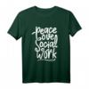 Frieden Liebe Soziale Arbeit T-Shirt  Perfektes Geschenk für Sozialarbeiter, Sozialpädagogen, Erzieher & Betreuer, Zeige deine Leidenschaft für soziale Arbeit