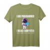 Lustiges Programmierer T-Shirt mit Spruch 'I Are Programmer I make Computer Boop beep'  Perfektes Geschenk für IT-Profis, Gamer und Nerds