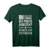 Lustiges Arbeits T-Shirt mit Spruch - Perfekte Geschenkidee für Handwerker & Profis, die gerne lachen