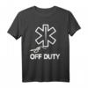 Dienstfrei Outfit I Lustiges Arzt Medizin T-Shirt I Off Duty Geschenkidee für Ärzte, Pflegepersonal & Mediziner