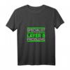 Damen Specialist For Layer 8 Problems IT Administrator T-Shirt mit V-Ausschnitt  Lustiges Informatik Geschenk für Support, Sysadmin & Nerds