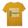 Funny Knock Knock Who's there Doctor T-Shirt  Lustiges Arzt Witz Shirt für Damen und Herren als Geschenkidee