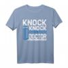 Funny Knock Knock Who's there Doctor T-Shirt  Lustiges Arzt Witz Shirt für Damen und Herren als Geschenkidee