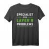 Specialist for Layer 8 Problems IT Admin Programmierer Geek T-Shirt  Humorvolles IT-Profie-Shirt für Netzwerk-Experten & Technikliebhaber