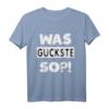 Was guckste so Spruch T-Shirt  Lustiges Geschenk für Mann, Frau & Kind zu Weihnachten, Geburtstag und Anlässen