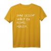 Lustiges Ironie T-Shirt mit Spruch - Humorvolles Geschenk für Geburtstag, Weihnachten & Party, Perfekt für Freunde, Geschwister & Feiern