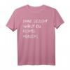 Lustiges Ironie T-Shirt mit Spruch - Humorvolles Geschenk für Geburtstag, Weihnachten & Party, Perfekt für Freunde, Geschwister & Feiern