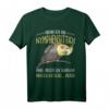 Nymphensittich lustiges Spruch T-Shirt  Perfektes Geschenk für Vogel-Liebhaber, Papageienhalterinnen und Humorvolle, ideal zu Geburtstag, Weihnachten & Muttertag
