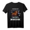 Vorsicht vor dem Frauchen Dackel Hund Shirt Geschenk - Lustiges Design für Dackelliebhaber & Hundebesitzer