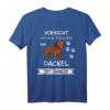 Vorsicht vor dem Frauchen Dackel Hund Shirt Geschenk - Lustiges Design für Dackelliebhaber & Hundebesitzer