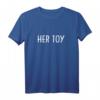 Mens HER TOY BDSM BONDAGE DOMINANT T-Shirt  Lustiges Design für BDSM Fans & Dominante