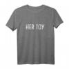 Mens HER TOY BDSM BONDAGE DOMINANT T-Shirt  Lustiges Design für BDSM Fans & Dominante