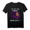 Bordeaux Dogge Es ist ein Virus Unheilbar Shirt  Lustiges Hundebesitzer T-Shirt für Bordeaux Doggen Fans