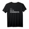 Lustiges Steuerberater Geschenk T-Shirt mit Sprüchen  Klassisch geschnitten, hochwertig, perfekt für Männer, Frauen, Papa & Mama