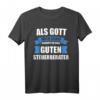 Lustiges Steuerberater T-Shirt Geschenk mit Spruch - Originelles Arbeitsshirt für Steuerprofis & Berufstätige