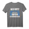 Lustiges Steuerberater T-Shirt Geschenk mit Spruch - Originelles Arbeitsshirt für Steuerprofis & Berufstätige
