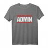 Ich Bin Admin Nerd Programmierer Programmierung Geschenk T-Shirt - Perfekt für Softwareentwickler, Sysadmin & Technikfans zu Weihnachten & Geburtstag