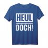 Heul doch! Lustiges Teenager T-Shirt - Witziges Geschenk für Geburtstag, Party & Kollegen, Mädchen & Jungen
