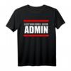 Administrator Operator Geschenk - Lustiges Systemadministrator T-Shirt für IT-Profis und Computerliebhaber