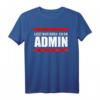 Administrator Operator Geschenk - Lustiges Systemadministrator T-Shirt für IT-Profis und Computerliebhaber