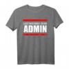 Administrator Operator Geschenk - Lustiges Systemadministrator T-Shirt für IT-Profis und Computerliebhaber