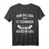 IT-Techniker Programmierer Informatik Geschenk T-Shirt - Lustiges IT- und Systemadmin T-Shirt als Geschenkidee