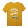 T-Shirt Admin  Lustiges Berufsgeschenk für Systemadministratoren, IT-Profis & Computer-Enthusiasten, perfekt für Geburtstag & Weihnachten