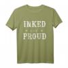 Tattoo I Inked And Proud I Tattoos Tätowierungen Ink T-Shirt  Perfektes Geschenk für Tätowierte, Tattoo-Enthusiasten & Körperkunstliebhaber