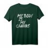 Tätowierer T-Shirt mit Spruch 'My Body Is My Canvas'  Perfektes Geschenk für Tattoo-Fans und Tätowierte