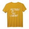 Tätowierer T-Shirt mit Spruch 'My Body Is My Canvas'  Perfektes Geschenk für Tattoo-Fans und Tätowierte