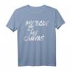 Tätowierer T-Shirt mit Spruch 'My Body Is My Canvas'  Perfektes Geschenk für Tattoo-Fans und Tätowierte