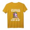 Einhorn T-Shirt mit Spruch 'Nur Noch Ein Tattoo Dann Hör Ich Auf'  Magisches Geschenk für Tattoo- und Einhorn-Liebhaber, perfekt zu Geburtstag & Weihnachten