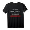 Ich mache keine Fehler erschaffe Katastrophen T-Shirt  Lustiges Fun Shirt für Festivals, Partys & als Geschenk für Freunde
