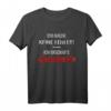 Ich mache keine Fehler erschaffe Katastrophen T-Shirt  Lustiges Fun Shirt für Festivals, Partys & als Geschenk für Freunde