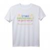 ETWAS DURCHGEKNALLT IST GANZ NAH AN WUNDERVOLL - Witziges sarkastisches T-Shirt für Verrückte, Helfer & Kollegen