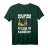 Das Waren Nicht Wir Das War Die Andere Schicht T-Shirt - Lustiges Geschenk für Staplerfahrer, Lagerarbeiter & Gabelstaplerfahrer