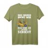 Das Waren Nicht Wir Das War Die Andere Schicht T-Shirt - Lustiges Geschenk für Staplerfahrer, Lagerarbeiter & Gabelstaplerfahrer