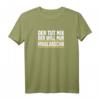 Schwäbisches T-Shirt mit Spruch 'Der Tut Nix Der Will Nur Mauldascha'  Perfekt als Geschenk für stolze Schwaben und Dialektliebhaber