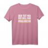 Schwäbisches T-Shirt mit Spruch 'Der Tut Nix Der Will Nur Mauldascha'  Perfekt als Geschenk für stolze Schwaben und Dialektliebhaber