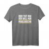 Schwäbisches T-Shirt mit Spruch 'Der Tut Nix Der Will Nur Mauldascha'  Perfekt als Geschenk für stolze Schwaben und Dialektliebhaber